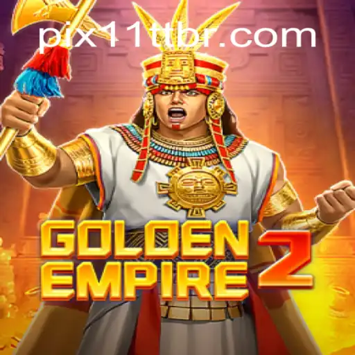 GoldenEmpire2: A New Era Begins with 11TT