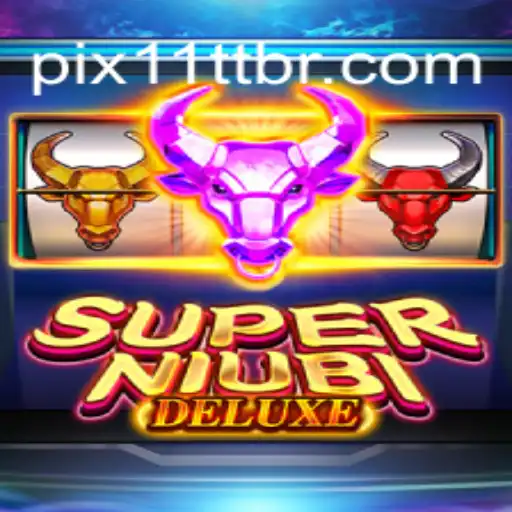 Exploring the Exciting World of SuperNiubiDeluxe and the Innovative 11TT