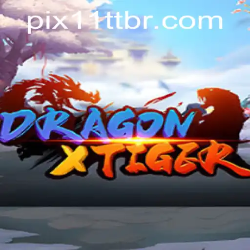 Explore the Enchanting World of DragonXTiger with 11TT